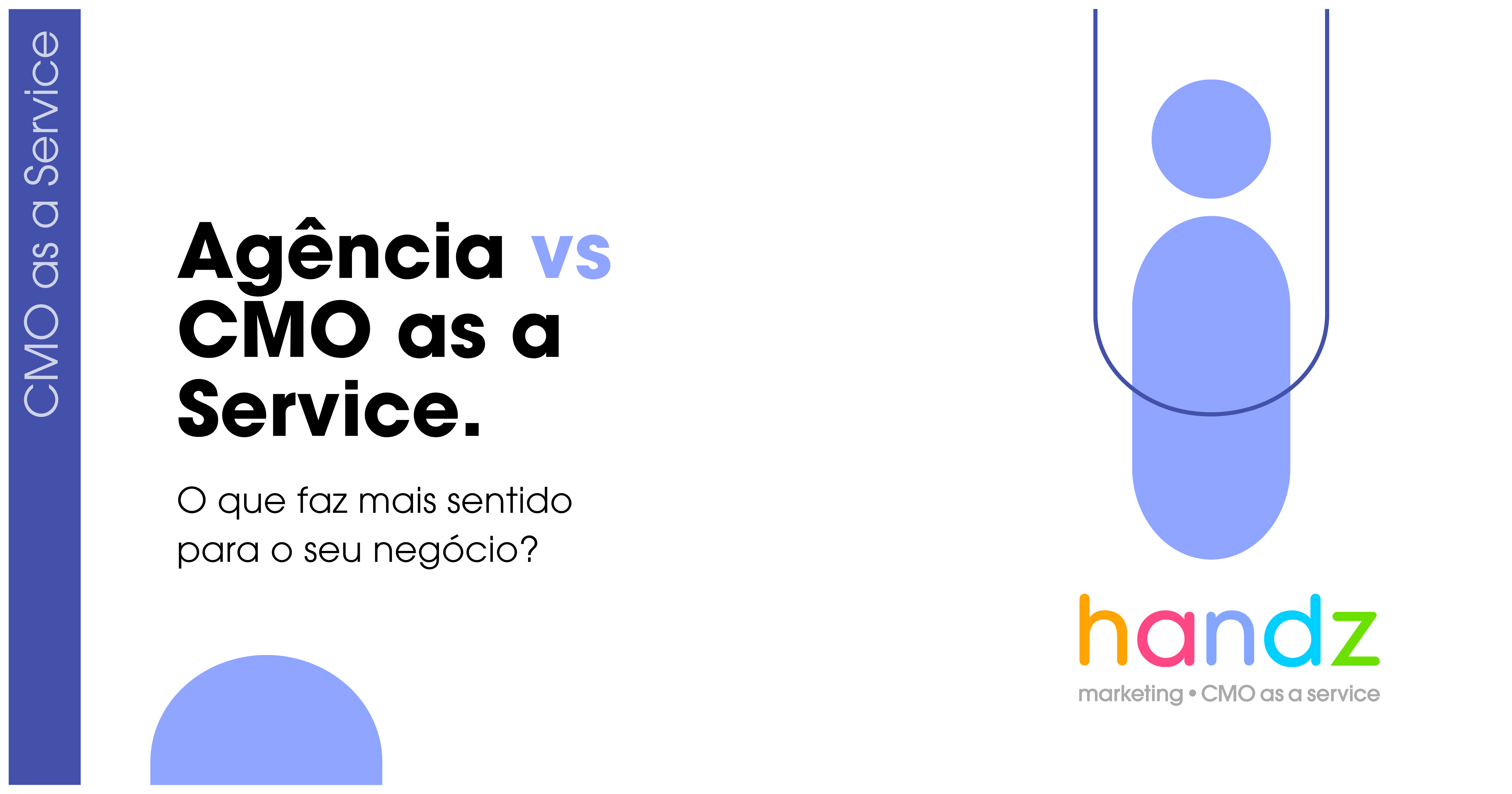CMO as a Service não é uma agência de marketing? Entenda a difereça.
