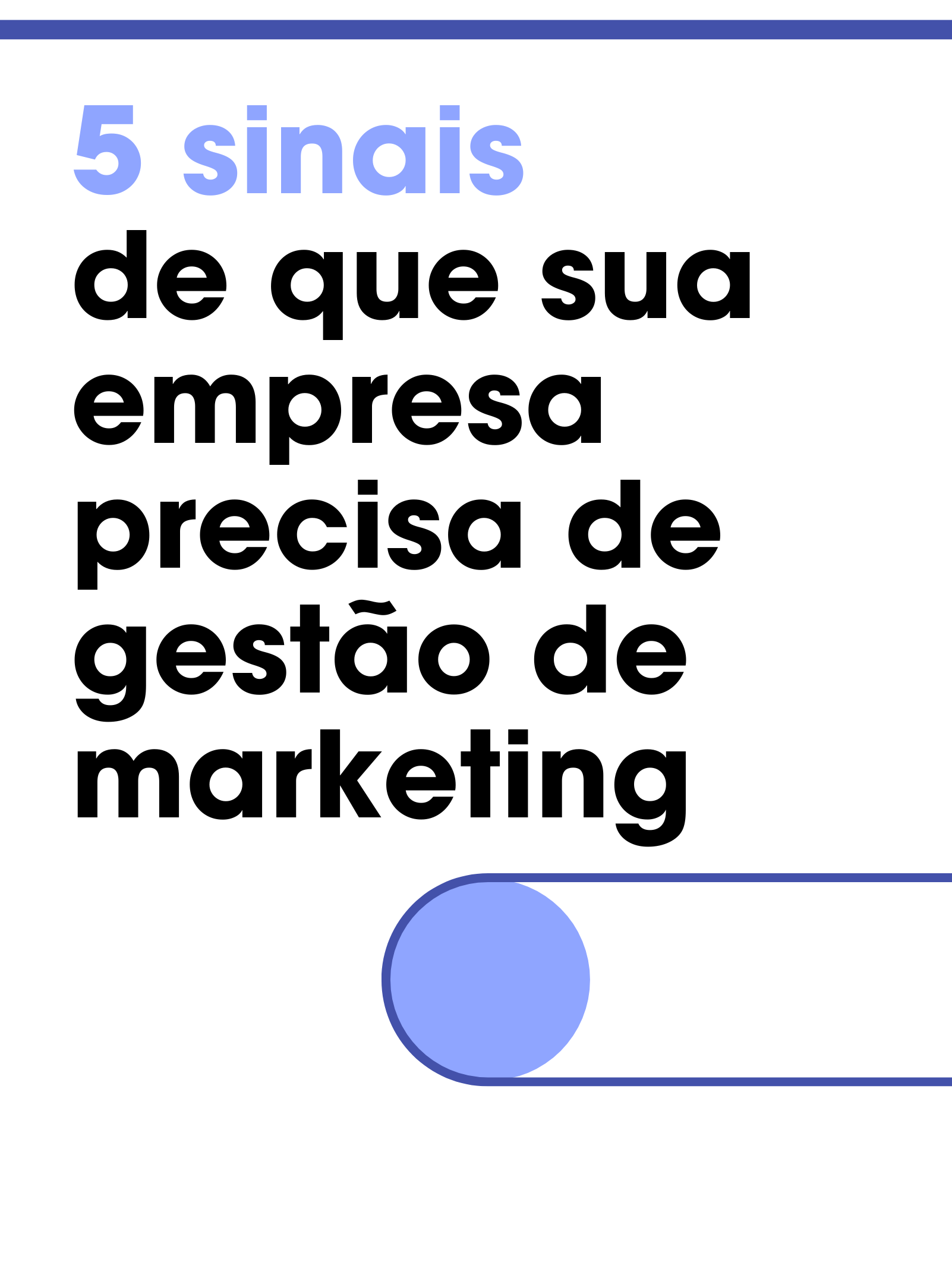 5 sinais de que sua empresa precisa de gestão de marketing