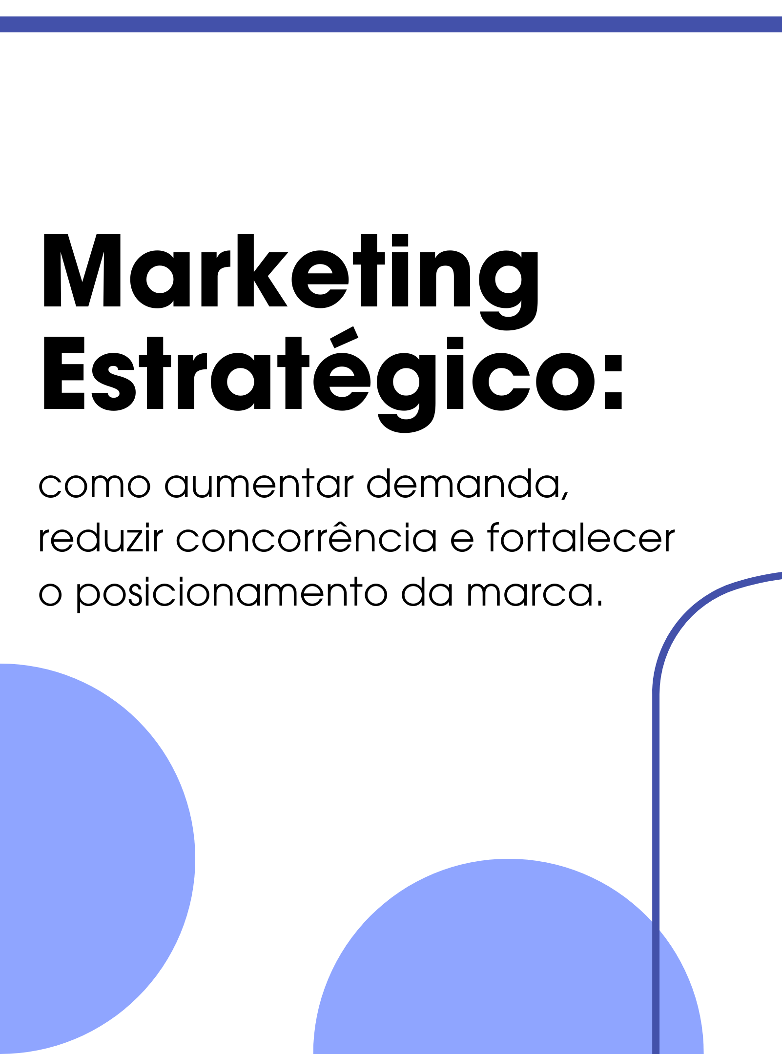 Marketing Estratégico: como aumentar demanda, reduzir concorrência e fortalecer o posicionamento da marca