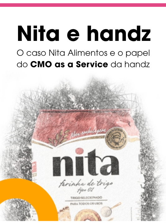 O caso Nita Alimentos e o papel do CMO as a Service da handz