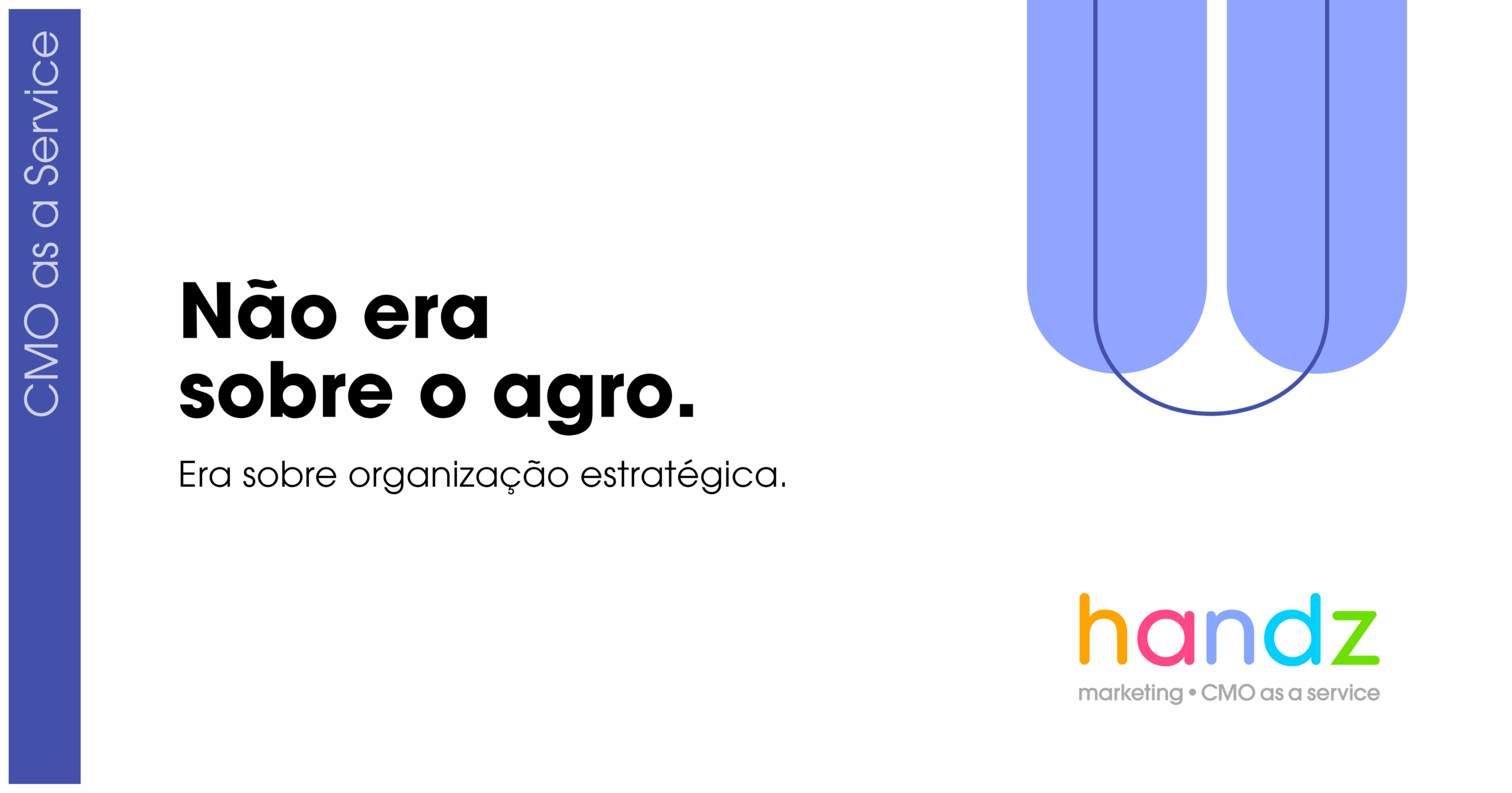 Não era sobre o agro. Era sobre organização estratégica.